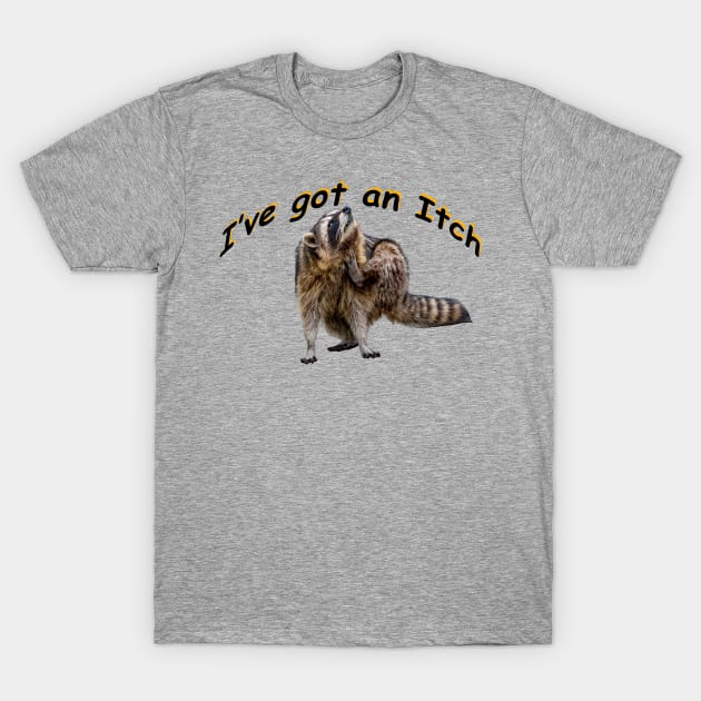 I have got an Itch T-Shirt by dalyndigaital2@gmail.com